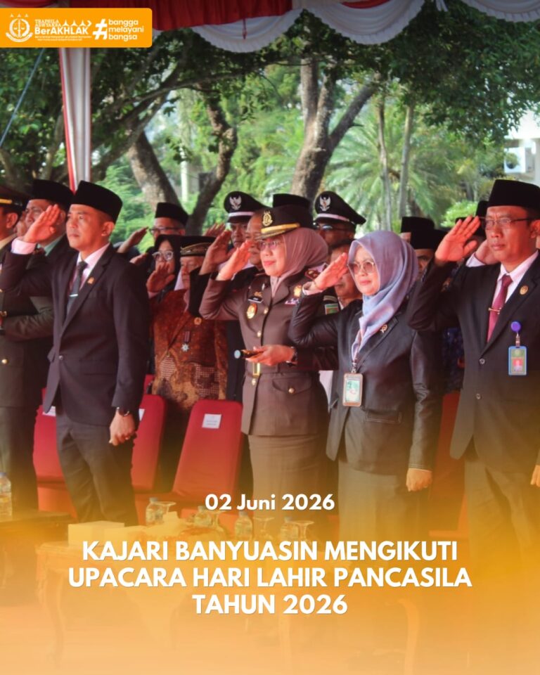 KAJARI BANYUASIN MENGIKUTI UPACARA PERINGATAN HARI LAHIR PANCASILA TAHUN 2026