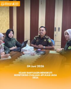 KEJAKSAAN NEGERI BANYUASIN MENGIKUTI MONITORING EVALUASI APLIKASI JAGA DESA