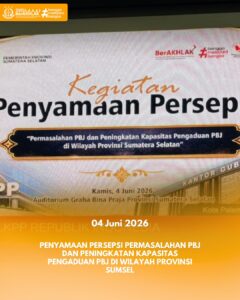 KEJAKSAAN NEGERI BANYUASIN HADIRI KEGIATAN PENYAMAAN PERSEPSI PERMASALAHAN PBJ DAN PENINGKATAN KAPASITAS PENGADUAN PBJ DI WILAYAH PROVINSI SUMATERA SELATAN